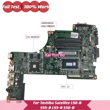 A000296650 дънна Платка DABLIDMB8E0 За Toshiba Satellite L50-B L55-B S50-B S55-B дънна Платка на лаптоп с I3-4005U DDR3 100% Тест ОК