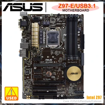ASUS Z97-E/USB3.1 дънна Платка Intel Z97 Чипсет LGA 1150 Жак за Core i7/i5/i3/Pentium/Celeron Cpu Поддръжка на DDR3 3200 (OC) Mhz