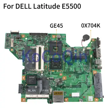 Дънната платка на лаптопа KoCoQin За DELL Latitude E5500 дънна Платка CN-0X704K 0X704K GE45