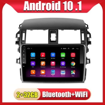 Android 11 авто радио, мултимедиен плейър за Toyota Corolla E140 E150 2006 2007 2008 2009 2010-2013 GPS WiFi BT аудио 2DIN